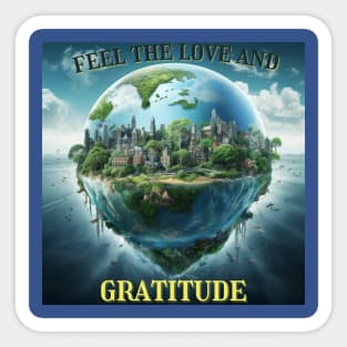 feel the love and gratitude Sticker